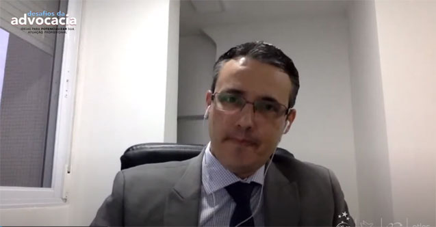 Congresso online Desafios da Advocacia: resumo do 1º dia