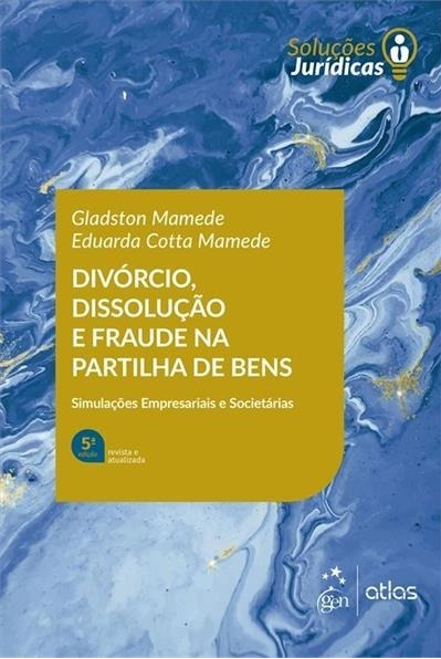 pandectas 1019 - Divórcio, dissolução e fraude na partilha de bens