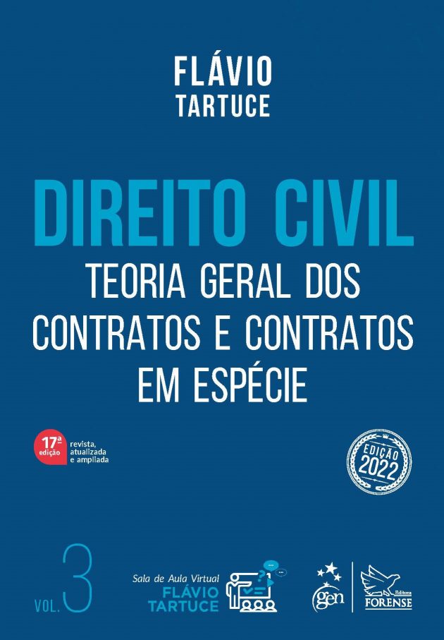 Direito Civil - Teoria Geral dos Contratos e Contratos em Espécie - Vol. 3