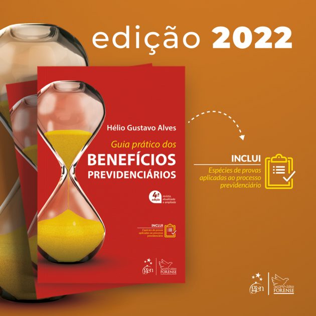 Guia Prático dos Benefícios Previdenciários: conheça 4ª edição do livro de Hélio Gustavo Alves