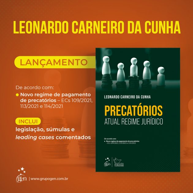 Precatórios - Atual Regime Jurídico: conheça o novo livro de Leonardo Carneiro da Cunha