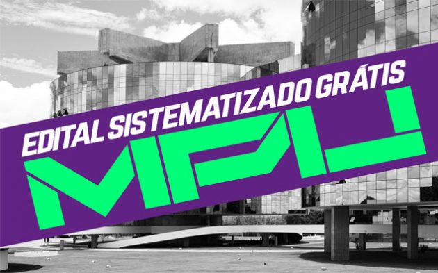 Método oferece acesso grátis a edital sistematizado para o MPU