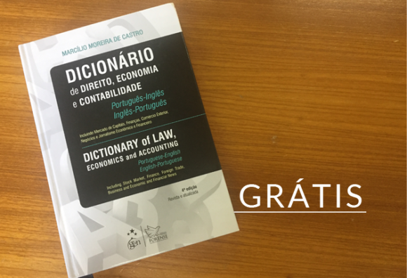 Cadastrados no GEN Jurídico tem acesso gratuito ao Dicionário de Direito, Economia e Contabilidade!