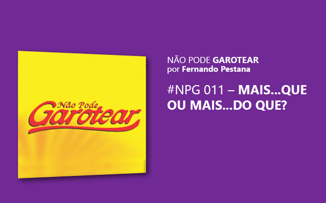 Mais…que ou Mais…do que?