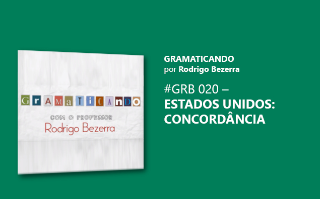 Gramaticando: Estados Unidos – Concordância