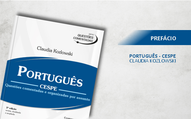 Prefácio: Série Questões Comentadas – Português – Cespe
