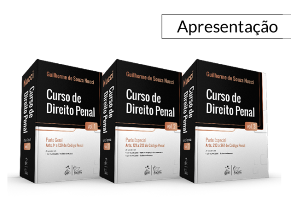Chegou o que faltava: Guilherme Nucci apresenta o Curso de Direito Penal em 3 volumes