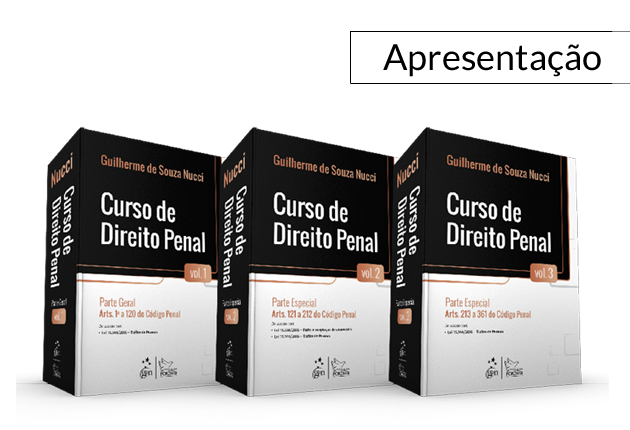 Chegou o que faltava: Guilherme Nucci apresenta o Curso de Direito Penal em 3 volumes