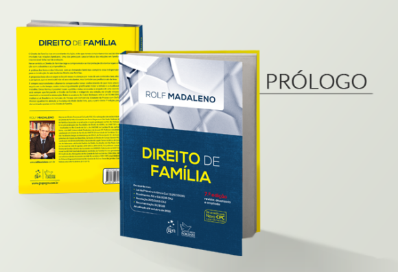 Prólogo: Direito de Família – Rolf Madaleno