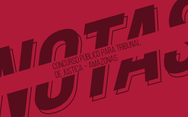 Concurso TJ/AM – Divulgado o edital
