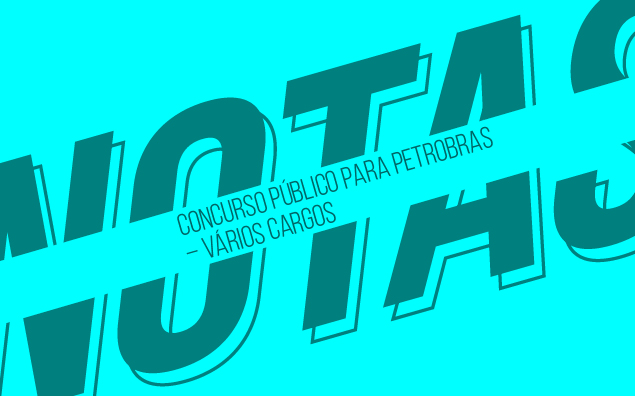 Concurso Petrobras- Edital divulgado