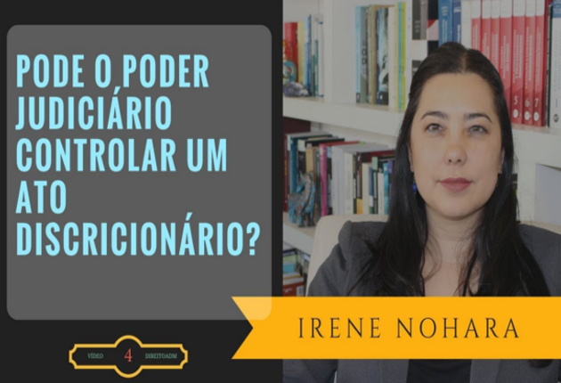 Pode o Poder Judiciário controlar um ato discricionário?