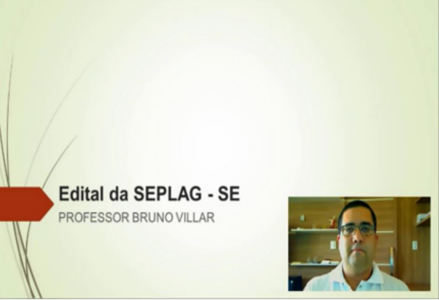 O Professor Bruno Villar comentou o edital do concurso SEPAG/SE