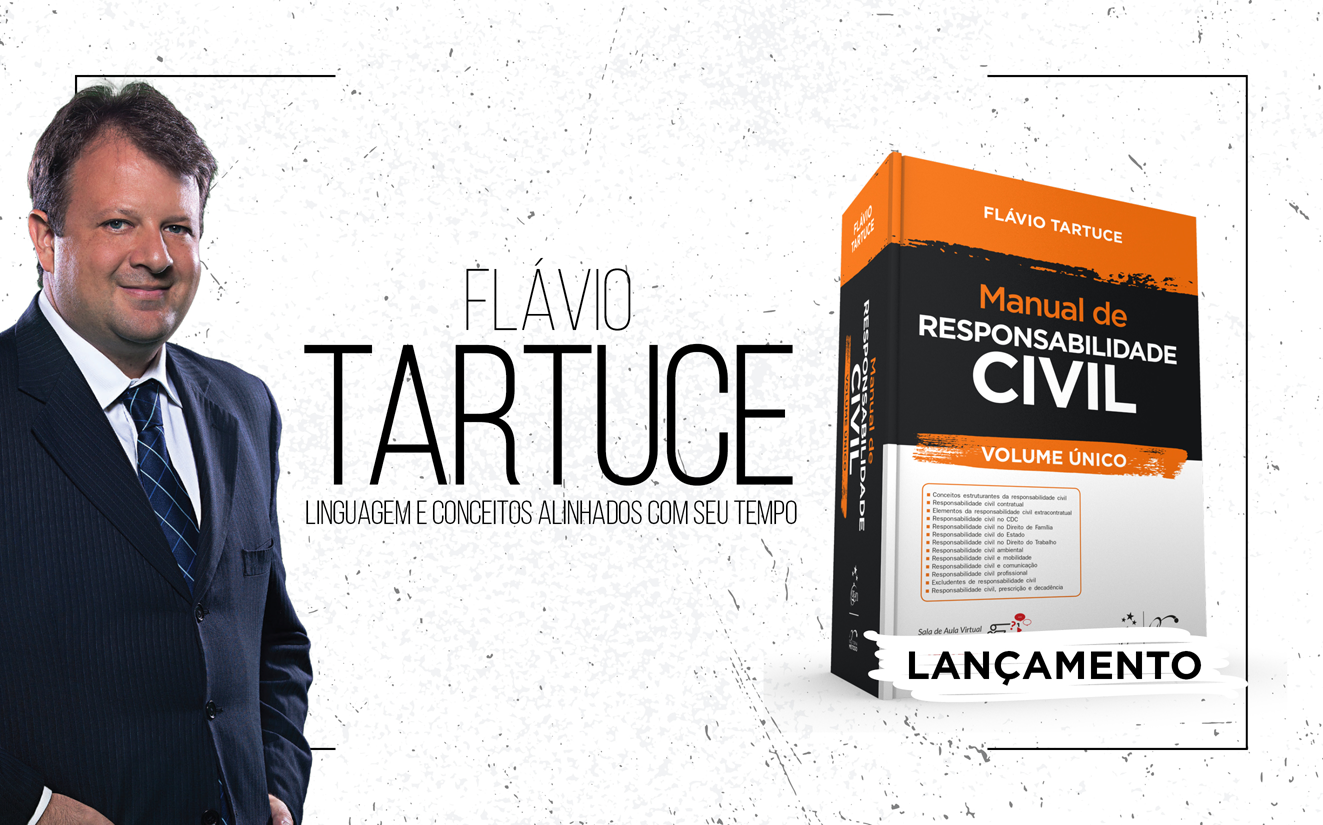 Flávio Tartuce lança Volume Único, agora sobre Responsabilidade Civil