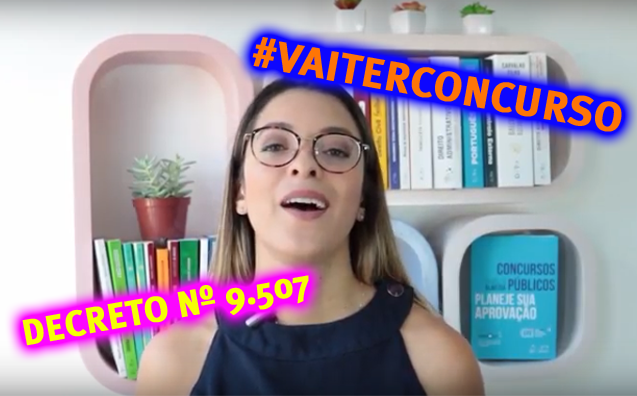 Terceirização X Concurso Público: Prof. Isabella Almeida comenta o Decreto nº 9.507, de 21.9.2018