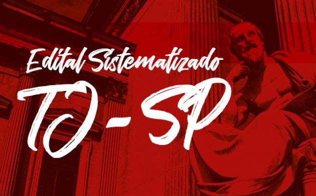 Método Oferece Acesso Grátis a Edital Sistematizado para o TJ-SP