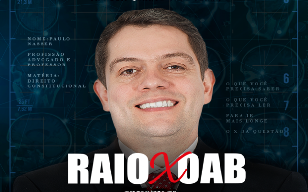 Direito Constitucional na OAB – Confira o Raio X da matéria com o Prof. Paulo Nasser
