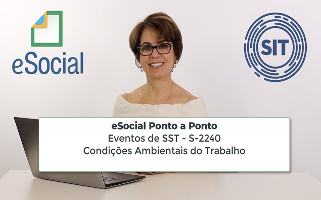 A Prof. Mara Camisassa Comenta o eSocial: SST – Condições Ambientais do Trabalho