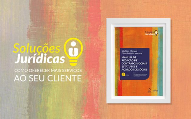 Resenha: Manual de Redação de Contratos Sociais, Estatutos e Acordos de Sócios – Série Soluções Jurídicas