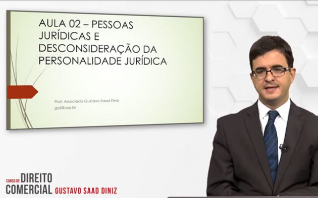 Pessoas jurídicas e desconsideração da personalidade jurídica – Curso de Direito Comercial