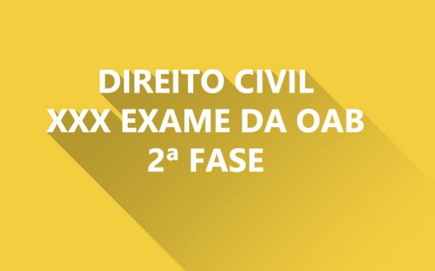 Como estudar Direito Civil para a 2ª fase do XXX Exame da OAB?