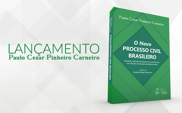 O Novo Processo Civil Brasileiro: exposição sistemática do processo