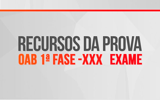 XXX Exame da OAB: Recursos da 1ª fase