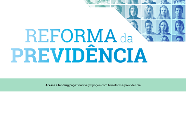 Fique por dentro da Reforma da Previdência!