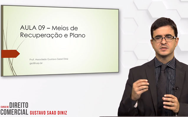 Meios de recuperação e Plano de Recuperação Judicial – Curso de Direito Comercial