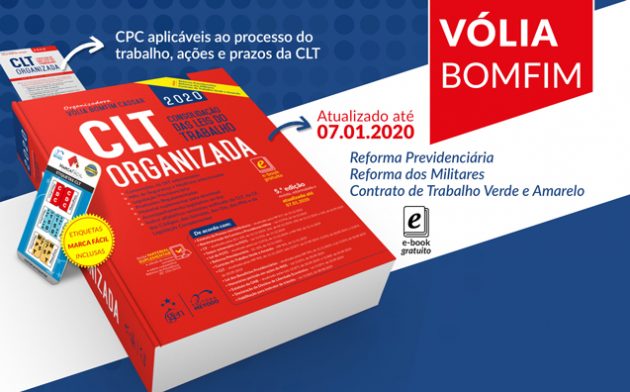 CLT Organizada – Consolidação das Leis do Trabalho: confira os destaques da 5ª edição!