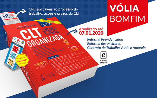 CLT Organizada – Consolidação das Leis do Trabalho: confira os destaques da 5ª edição!