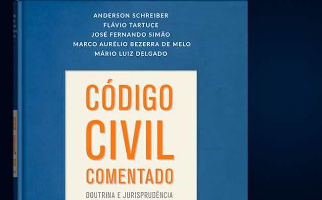 ‘Código Civil Comentado’ chega à 2ª edição com atualizações e novos conteúdos. Confira!