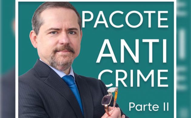 Reforma da Lei 13.964/2019 – Comentários ao Pacote Anticrime 2/3