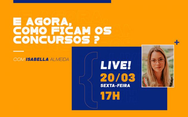 Concursos adiados por causa do Coronavírus? Aproveite o tempo a mais para turbinar os estudos!
