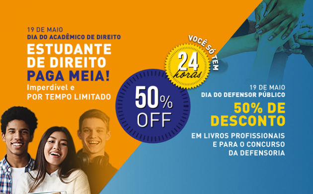 Dia do Acadêmico de Direito e do Defensor Público: 50% OFF por tempo limitado. Aproveite!