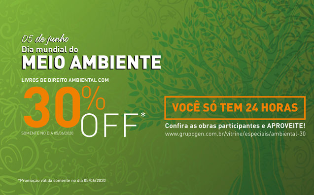 No Dia Mundial do Meio Ambiente, ganhe 30% de desconto em livros de Direito Ambiental!