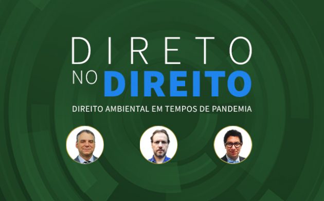 Direito Ambiental em Tempos de Pandemia, com Ingo Sarlet e Tiago Fensterseifer | Direto no Direito