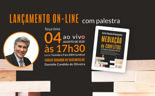 Livro Mediação de Conflitos e Práticas Restaurativas: assista ao lançamento on-line!