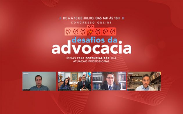 Congresso online “Desafios da Advocacia”: resumo do 5º dia