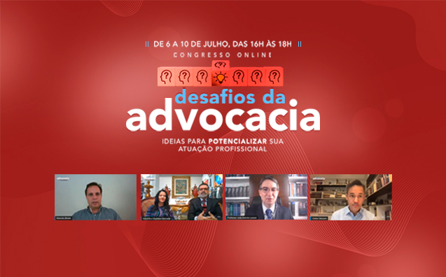 Congresso online “Desafios da Advocacia”: resumo do 5º dia