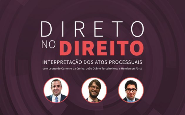Interpretação dos Atos Processuais | Direto no Direito
