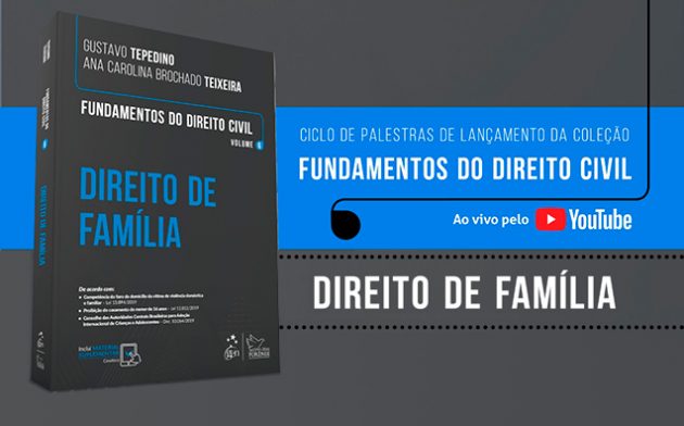 Fundamentos do Direito Civil: assista à palestra sobre Direito de Família