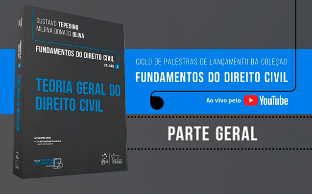 Fundamentos do Direito Civil: assista à palestra sobre Teoria Geral do Direito Civil