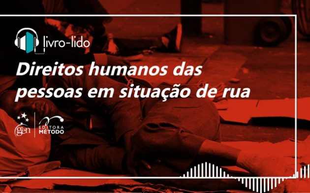 Direitos humanos das pessoas em situação de rua: ouça trecho do livro Curso de Direitos Humanos, de Valerio Mazzuoli