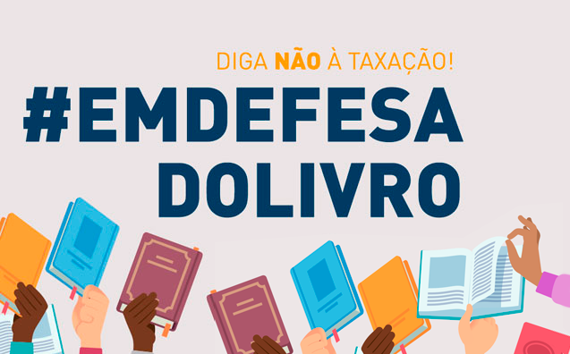 Em defesa do livro: diga não à taxação!