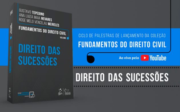 Fundamentos do Direito Civil: assista à palestra sobre Direito das Sucessões
