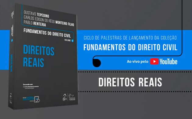 Fundamentos do Direito Civil: assista à palestra sobre Direitos Reais