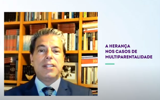 A herança nos casos de multiparentalidade