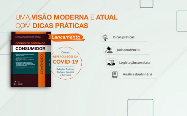 Código de Defesa do Consumidor Comentado: livro traz dicas práticas e visão moderna sobre o tema
