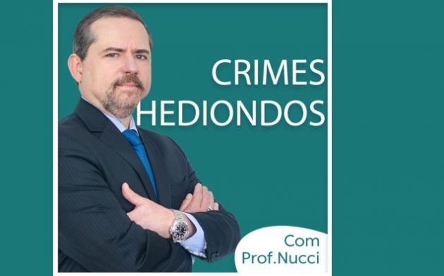 Crimes hediondos | Conversando com o Nucci
